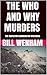 The Who and Why Murders