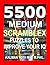 5500 Medium Scramblex Puzzles To Improve Your IQ