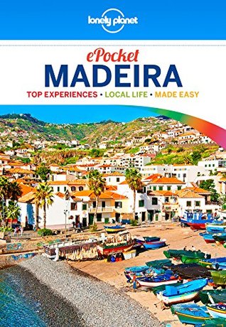 Lonely Planet Pocket Madeira (Travel Guide)