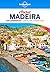 Lonely Planet Pocket Madeira by Lonely Planet