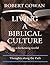 Living a Biblical Culture: In a Darkening World