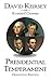 Presidential Temperament: Definitive Edition