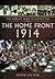 The Home Front: Deepening Conflict (The Great War Illustrated)