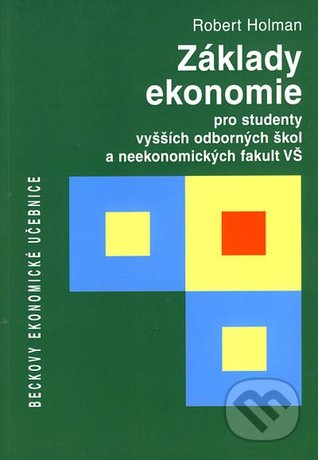 Základy ekonomie pro studenty vyšších odborných škol a neekonomických fakult VŠ