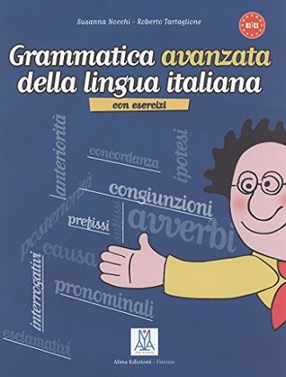 Grammatica avanzata della lingua italiana: Con Esercizi (Paperback)