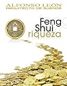 Feng Shui Riqueza by Alfonso Leon