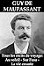 Tous les récits de voyage de Guy de Maupassant: Au soleil - Sur l'eau - La vie errante (French Edition)