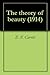 The theory of beauty by E.F. Carritt