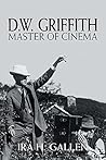 D.W. Griffith: Master of Cinema Book cover for D.W. Griffith: Master of Cinema