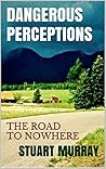 Dangerous Perceptions by Stuart   Murray