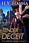 Tender Deceit by H.Y. Hanna
