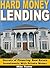 Hard Money Lending by Mike Foster