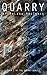 Quarry: Book 1 of the Quarr...