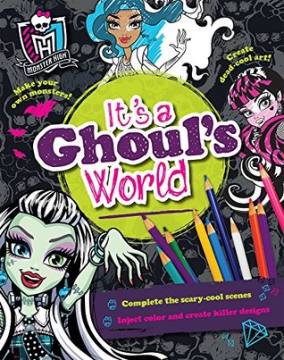 It's a Ghoul's World (Monster High)