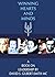 Winning Hearts and Minds  by David S. Gilbert-Smit