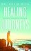 Healing Journeys: Stories of Mind, Body, and Spirit