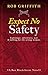 Expect No Safety (The Ben B...