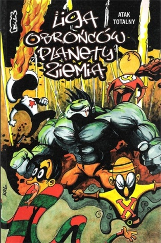 Liga Obrońców Planety Ziemia: 2. Atak Totalny