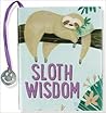 Sloth Wisdom