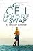 The Cell Phone Swap by Lindsey Summers