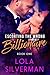 Escorting the Wrong Billionaire: Part 1 (Escorting the Wrong Billionaire, #1)