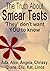 The Truth About Smear Tests...