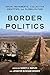Border Politics: Social Mov...