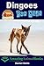 Dingoes For Kids (Amazing Animal Books For Young Readers Book 11)