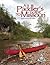 A Paddler's Guide To Missouri by Brett Dufur