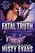 Fatal Truth (SEALs of Shadow Force #1)