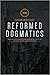 Reformed Dogmatics: Soterio...