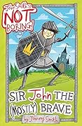 Sir John the (Mostly) Brave