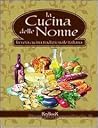 La cucina delle nonne La cucina delle nonne