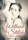 Without a Stitch (A Lesbian Romance)