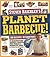 Planet Barbecue!: 309 Recipes, 60 Countries (Steven Raichlen Barbecue Bible Cookbooks)