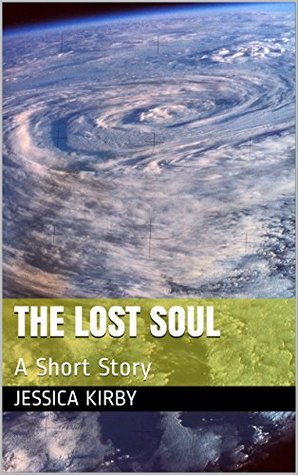 The Lost Soul: A Short Story (Kindle Edition)