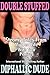 Double Stuffed: Steamy Tale...