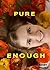 Pure Enough by Sandy DeLisle