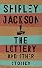 The Lottery and Other Stories