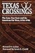 Texas Crossings: The Lone S...