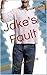 Jake's Fault: A Chapter in My Life (Braden Lloyd Book 3)