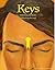 Keys: Unlocking the Heart, Unleashing the Soul