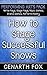 How to Stage Successful Shows