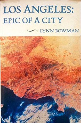 Los Angeles: Epic of a City (Hardcover)