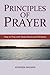 PRINCIPLES OF PRAYER by Stephen Nielsen