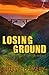 Losing Ground