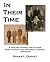 In Their Time: A Timeline Journal For Placing Family Events Into Historical Context 1000-2076