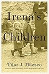 Irena's Children:...
