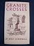 Granite crosses of West Cornwall by Laura Rowe