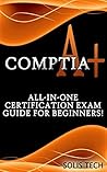 CompTIA A+: All-i...